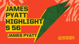 james pyatt highlights 56