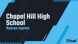 Rayvon Ingram's highlights Chapel Hill High School