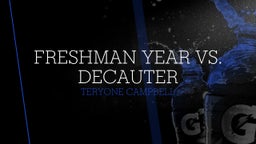 Freshman Year Vs. Decauter