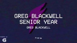 Greg Blackwell Senior Year