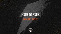 Jamarre' Lovett's highlights Robinson