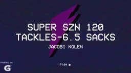 Super Szn 120 tackles-6.5 sacks