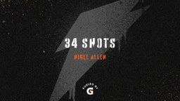 34 shots 