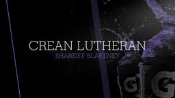 Shareiff Blakney's highlights Crean Lutheran