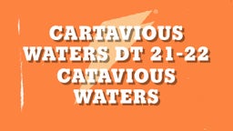 Cartavious Waters Dt 21-22