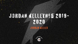Jordan Kelley#5 2019-2020 