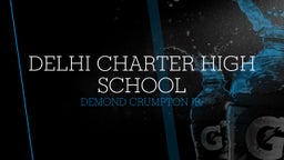 Demond Crumpton jr.'s highlights Delhi Charter High School