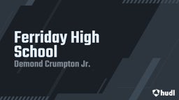 Demond Crumpton jr.'s highlights Ferriday High School