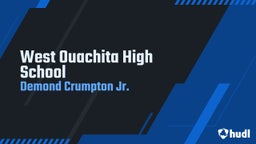 Demond Crumpton jr.'s highlights West Ouachita High School