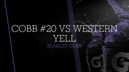 Cobb #20 vs Western Yell