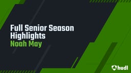 Full Senior Season Highlights