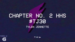 Tylen Jennette's highlights Chapter No. 2 HHS #TJ30
