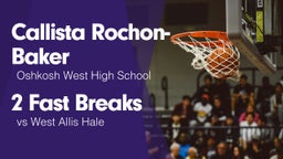 2 Fast Breaks vs West Allis Hale