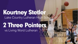 2 Three Pointers vs Living Word Lutheran