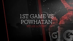 1st game vs Powhatan 