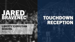  Touchdown Reception vs Trinity Christian Academy 