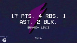 Brandon Lewis's highlights 17 PTS, 4 RBS, 1 AST,  2 BLK,