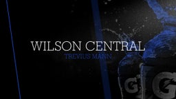 Trevius Mann's highlights Wilson Central