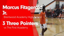 3 Three Pointers vs The First Academy