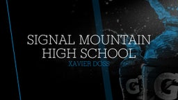 Xavier Doss's highlights Signal Mountain High School