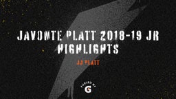 Javonte Platt 2018-19 Jr highlights