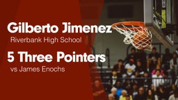 5 Three Pointers vs James Enochs