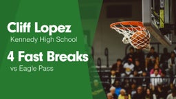 4 Fast Breaks vs Eagle Pass