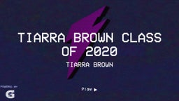 Tiarra Brown class of 2020