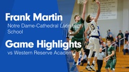 Game Highlights vs Western Reserve Academy