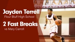 2 Fast Breaks vs Mary Carroll 