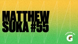 Matthew Suka #55