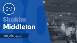 Season Recap: Shakim Middleton 2016-2017