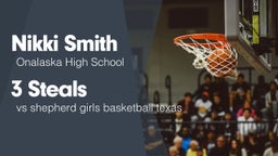 3 Steals vs shepherd girls basketball texas