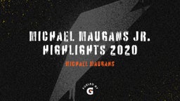 Michael Maugans Jr. Highlights 2020