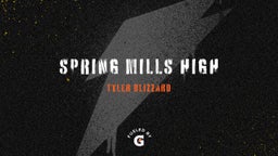 Tyler Blizzard's highlights Spring Mills High