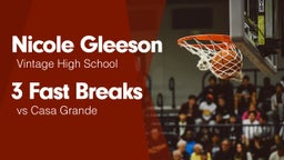 3 Fast Breaks vs Casa Grande