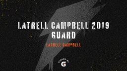 LaTrell Campbell 2019 Guard