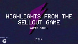 Karis Stull's highlights Highlights from the Sellout Game
