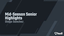 Mid-Season Senior Highlights