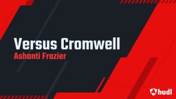 Ashanti Frazier's highlights Versus Cromwell