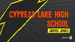 Jarvis Jones's highlights Cypress Lake High School