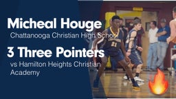 3 Three Pointers vs Hamilton Heights Christian Academy 
