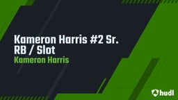 Kameron Harris #2 Sr. RB / Slot