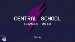 Elizabeth Nashed's highlights Central School 