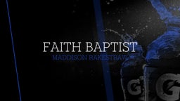 Maddison Rakestraw's highlights Faith Baptist