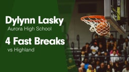 4 Fast Breaks vs Highland 