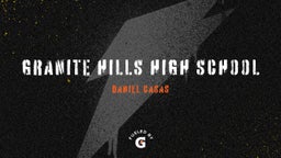 Daniel Casas's highlights Granite Hills High School