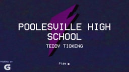 Teddy Tiokeng's highlights Poolesville High School