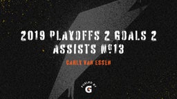 2019 Playoffs 2 goals 2 assists #13
