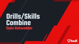 Drills/Skills Combine